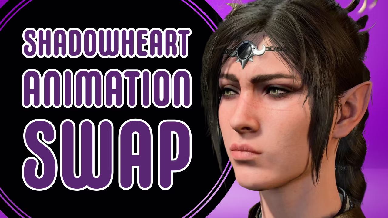 阴影之心动画替换 (Shadowheart Animation Swapp)
