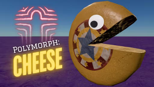 变形：奶酪 (Polymorph: Cheese)