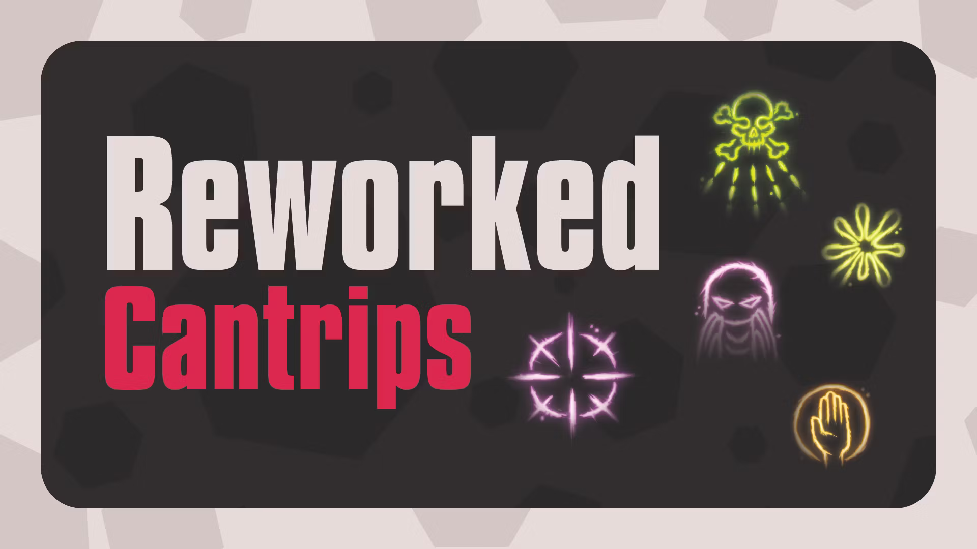 改良法术微咒 (Reworked Cantrips)