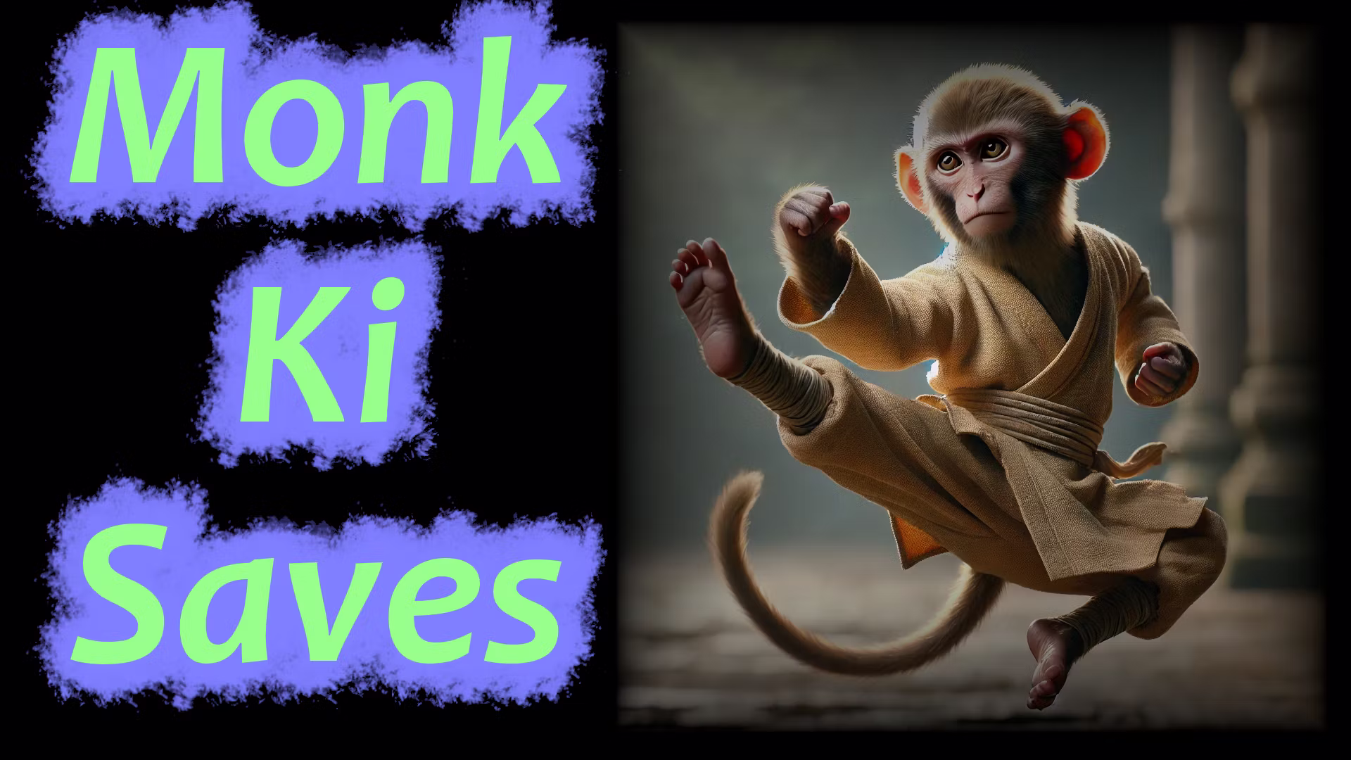 僧侣气功保存 (Monk Ki Saves)