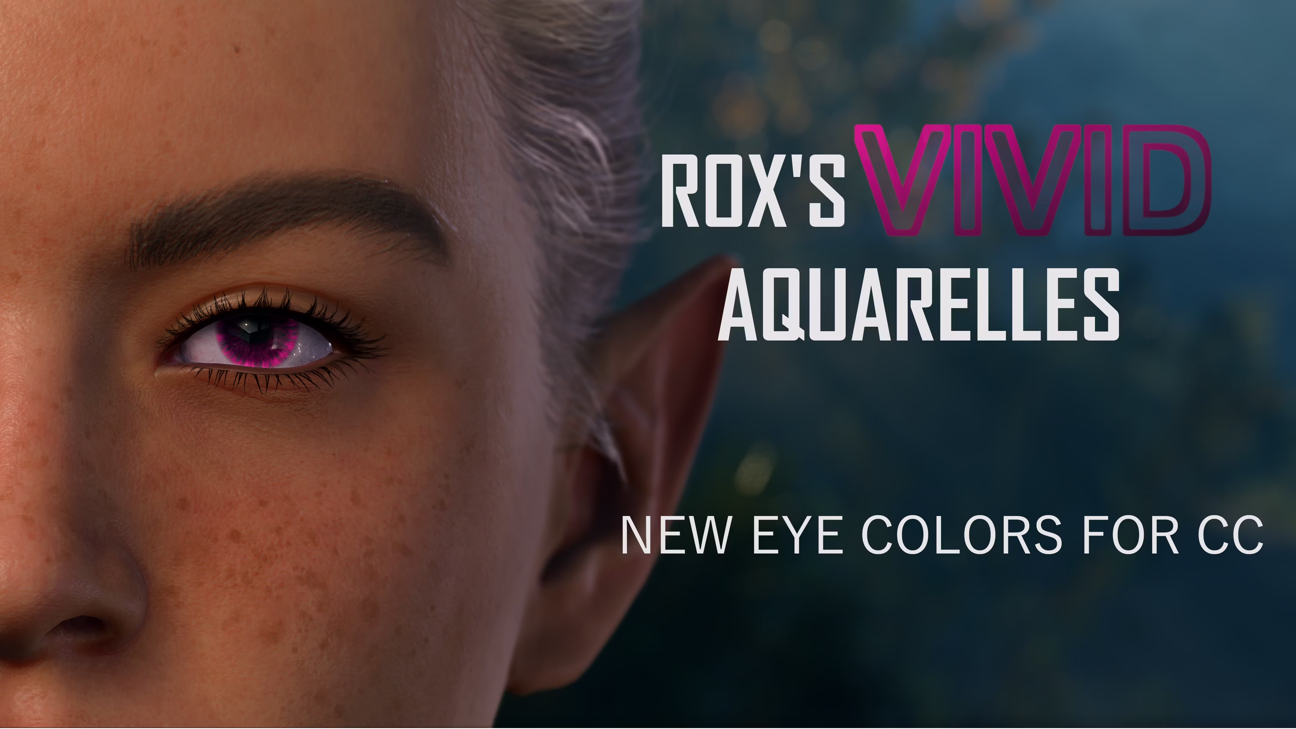 Rox 的生动水彩眼睛 (Rox’s Vivid Aquarelle eyes)