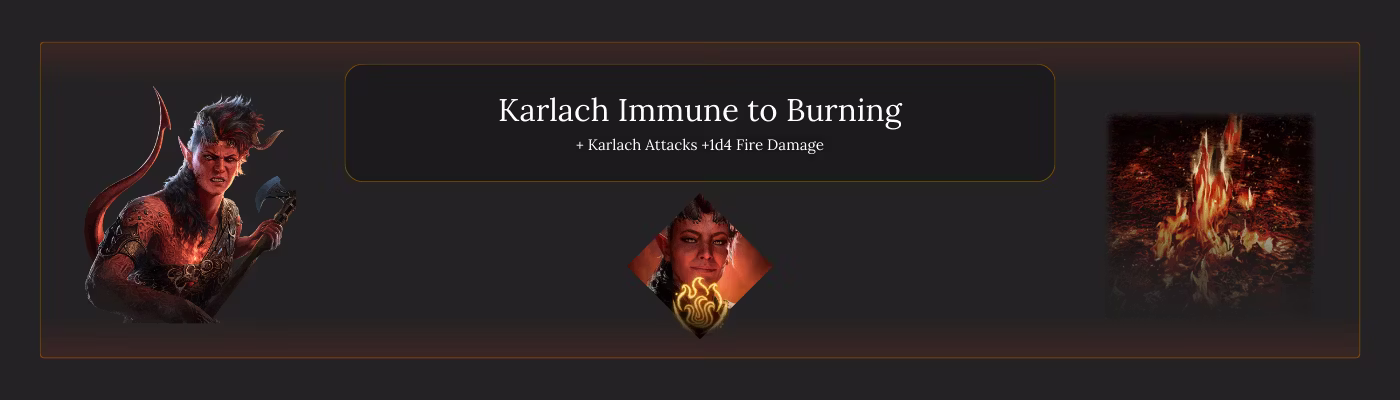 卡尔拉奇抗烧伤害免疫及攻击附带火焰伤害 (Karlach Burning Immune + Attacks Have Fire Damage)