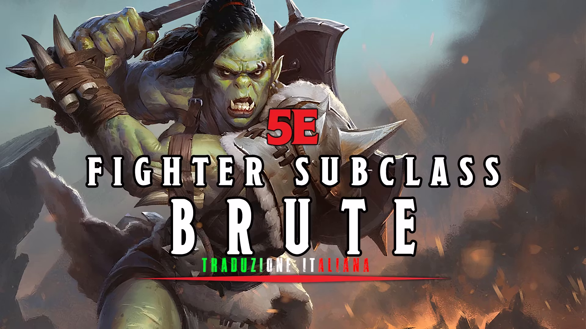 5e 巨兽战士 – 斗士子类 ITA (5e Brute – Fighter Subclass ITA)