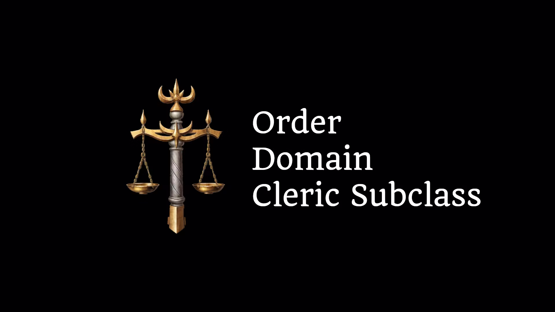 秩序领域牧师副职业 (Order Domain Cleric Subclass)