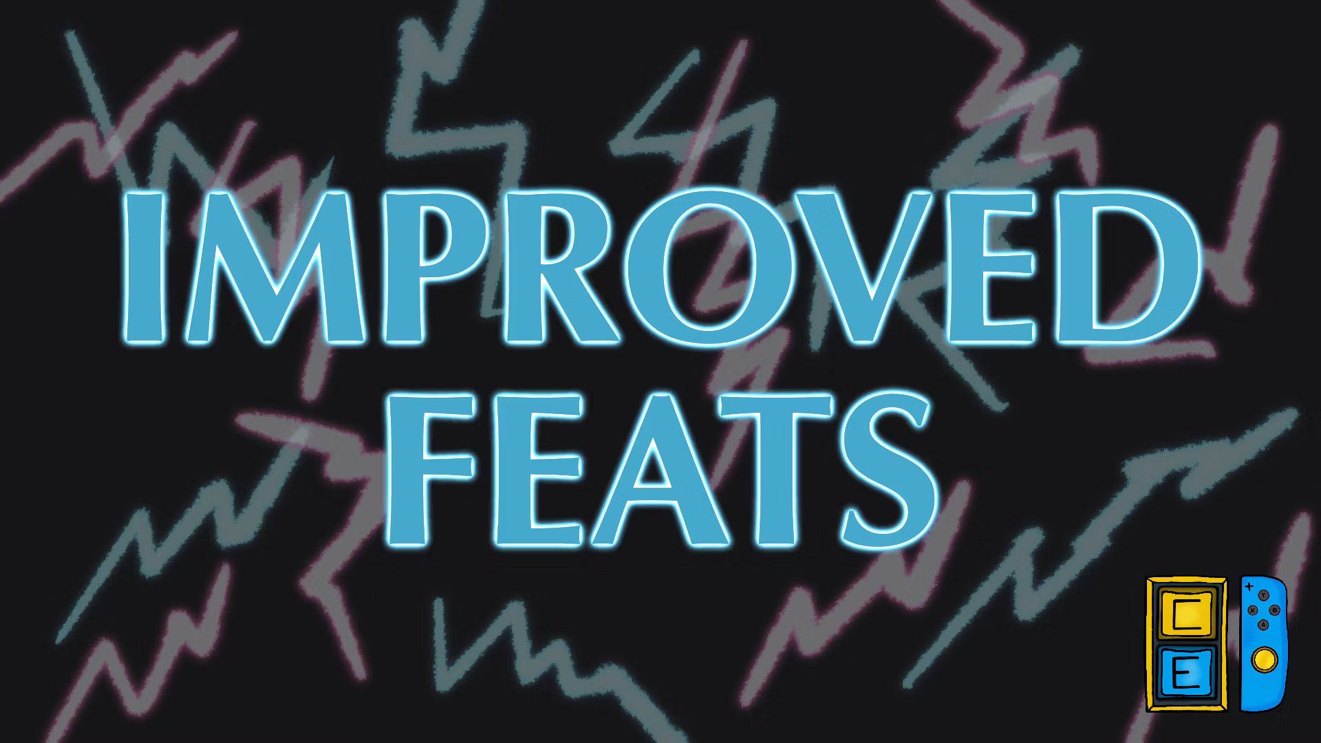 大幅改进的技能 – 加强与削弱 (Vastly Improved Feats – Buffs + Nerfs)