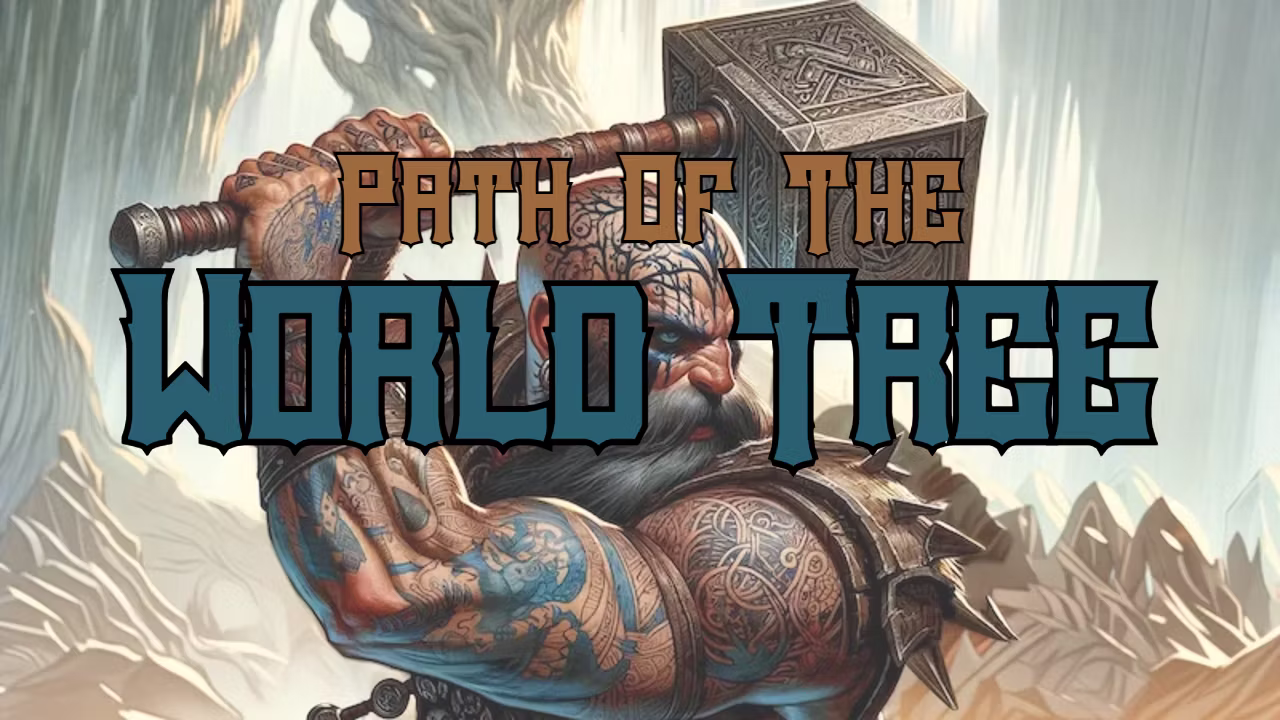 世界之树之路：蛮族子类 (Path Of The World Tree: Barbarian Subclass)