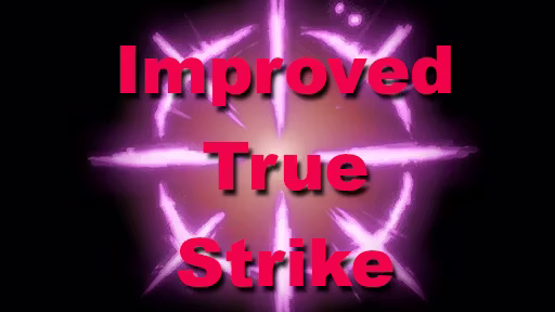 改进的真实打击 (Improved True Strike)