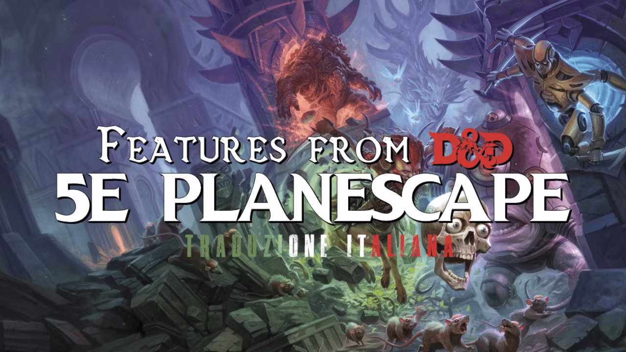 来自DnD 5E Planescape的特性功能 (Features from DnD 5E Planescape ITA)