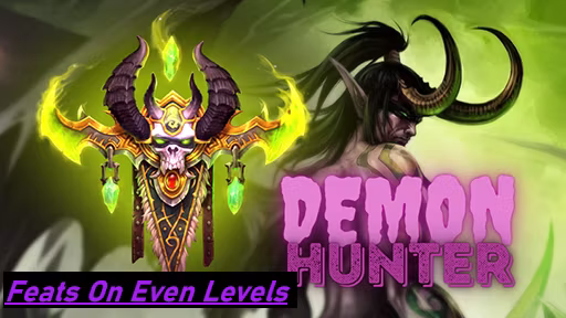 恶魔猎手偶数等级专长 (Demon Hunter Even Level Feats)