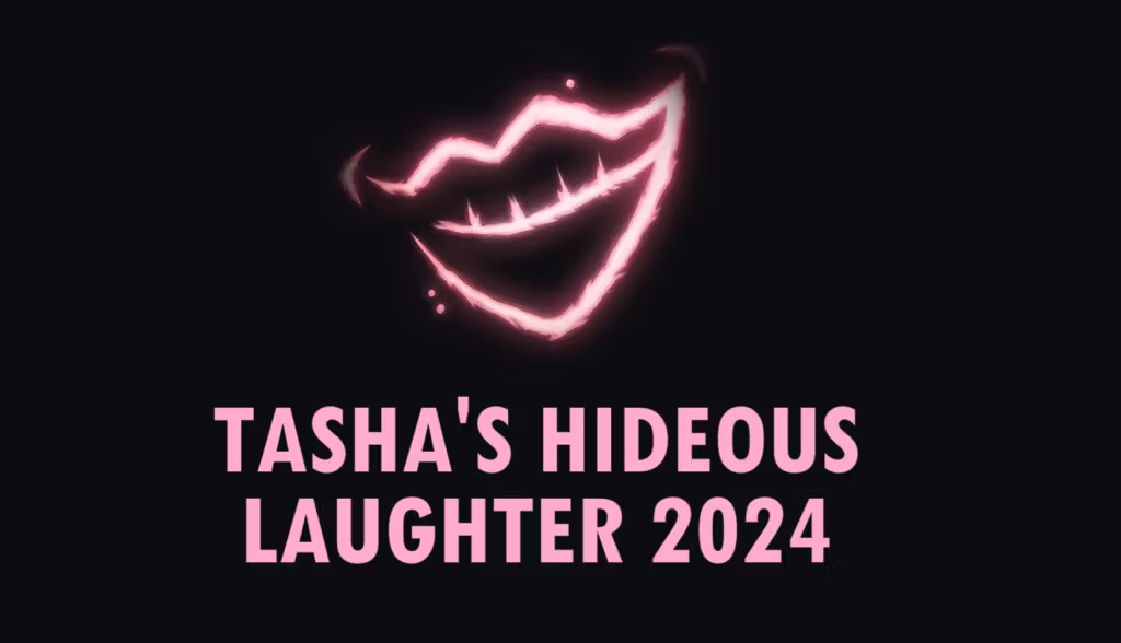 2024塔莎的可怕笑声 (2024 Tasha’s Hideous Laughter)