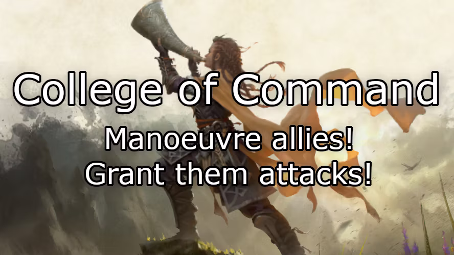 指挥学院 – 歌曲子类 (College of Command – A Bard Subclass)