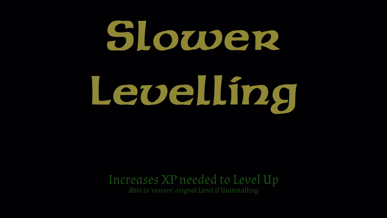 更慢的升级 – 每级所需经验值更多 (Slower Levelling – More XP per Level)