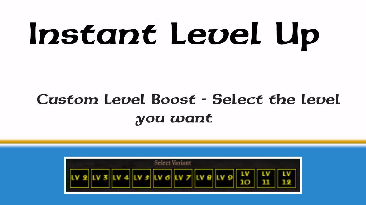 瞬间升级 (Instant Level Up)