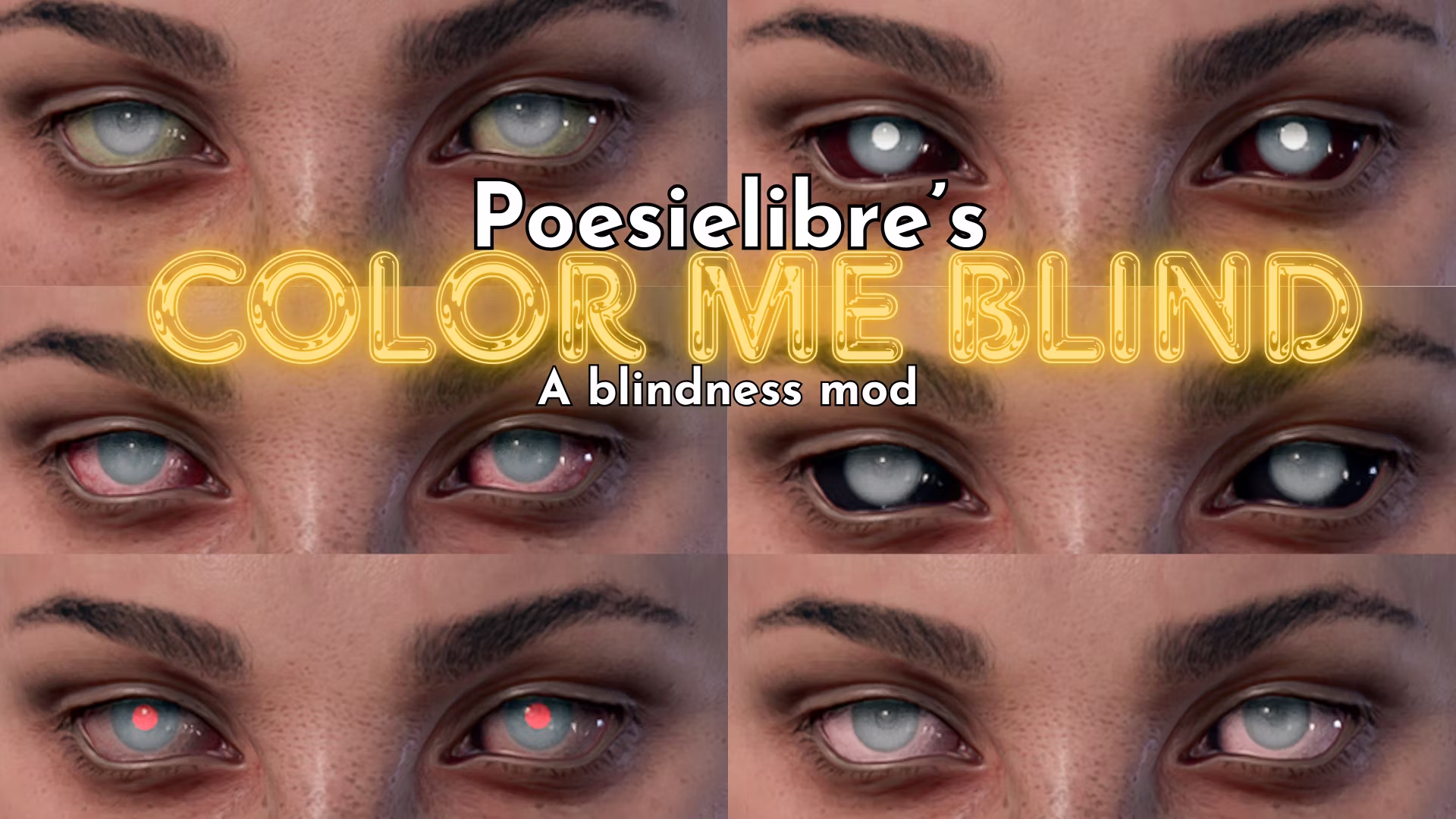 Poesielibre 的 Color me Blind，一个失明模组 (Poesielibre’s Color me Blind, a blindness mod)