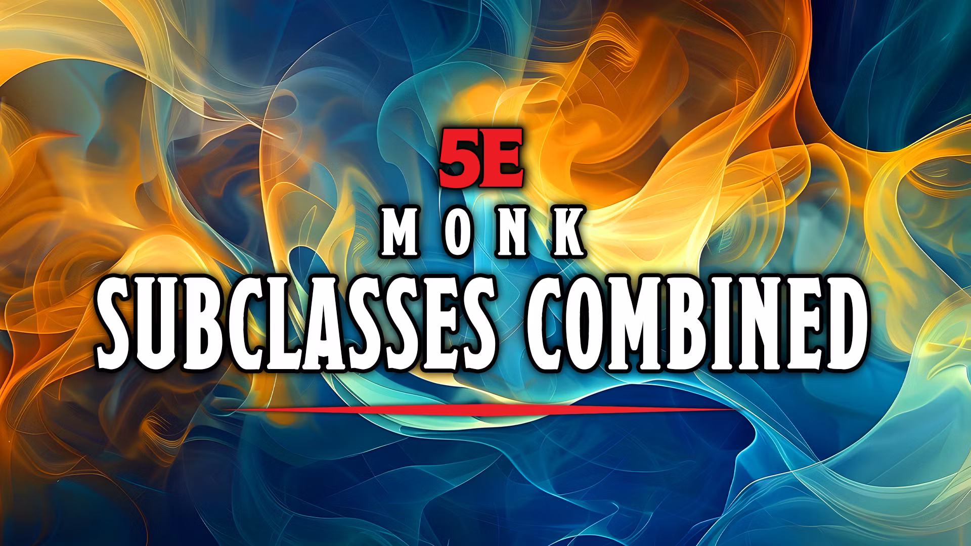 5e 武僧流派整合 (5e Monk Subclasses Combined)