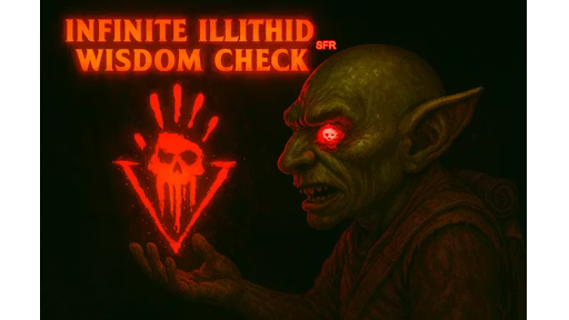 无限智脑智慧检查 (Infinite Illithid Wisdom Check)