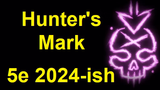 猎人印记 5e 2024 版 (Hunter’s Mark 5e 2024-ish)