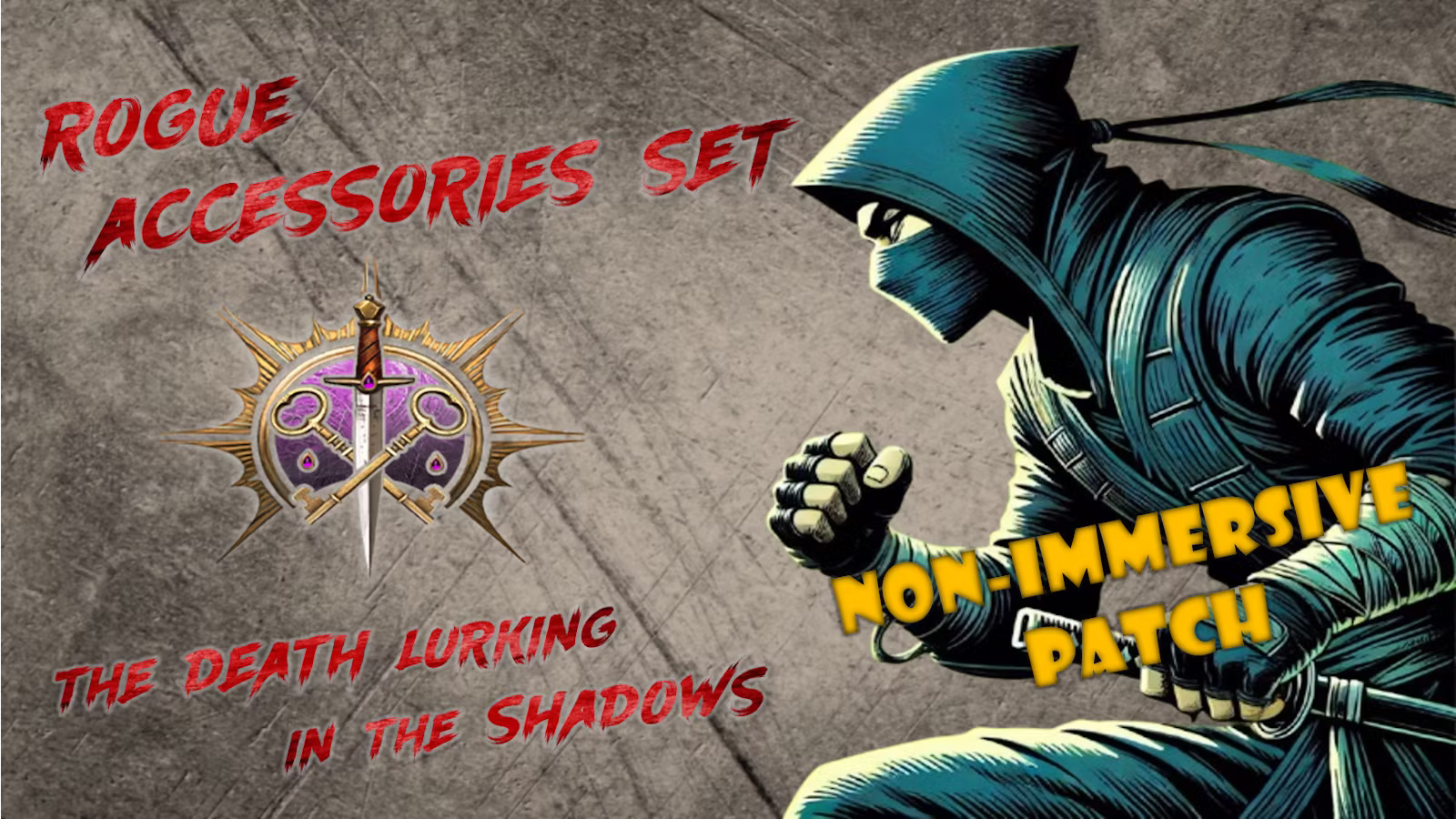 盗贼配饰套装 – 非沉浸式补丁 (Rogue Accesories Set – Non-Immersive Patch)