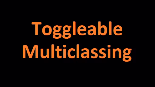 可切换多职业 (Toggleable Multiclassing)