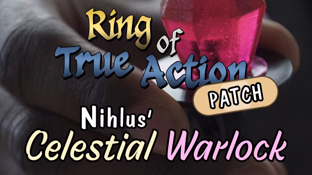真实行动戒指补丁 – 天界术士 (Ring of True Action Patch – Celestial Warlock)