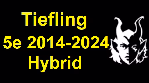 深渊血统 Tiefling 5e 2014-2024 混合版 (Tiefling 5e 2014-2024 Hybrid)