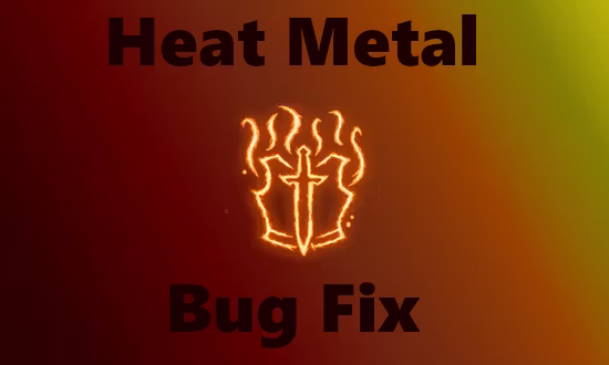 炽热金属法术 Bug 修复 (Heat Metal Bug Fix)