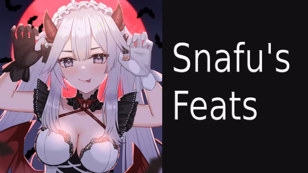 Snafu 的功绩集合 (Snafu’s Feats Collection)