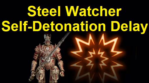 钢铁观察者自爆延迟 (Steel Watcher Self-Detonation Delay)