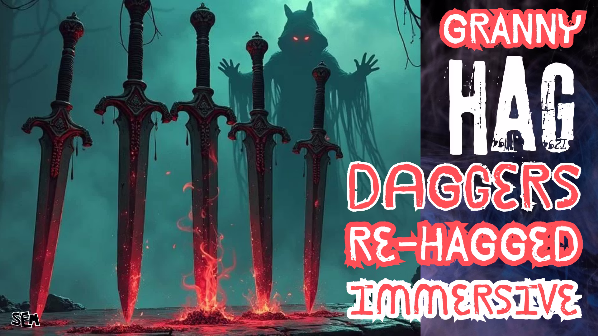 沉浸式奶奶巫婆匕首 (Granny Hag Daggers Immersive)