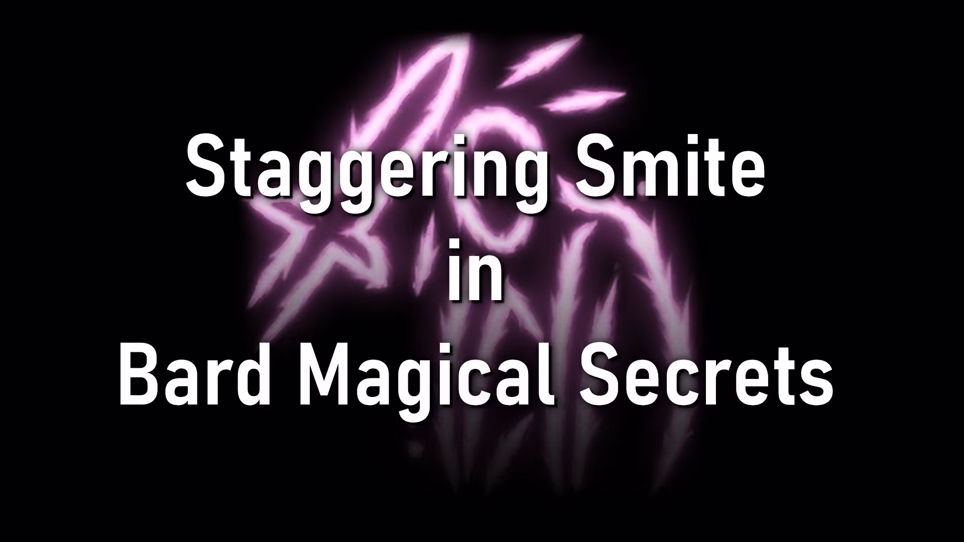 吟游诗人魔法秘密中的惊愕惩戒 (Staggering Smite in Bard Magical Secrets)