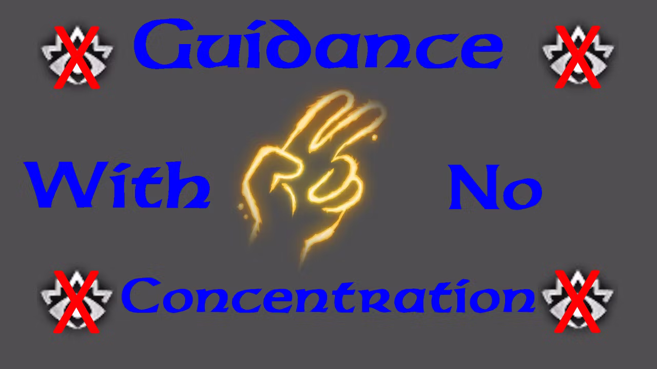 无需专注的引导（补丁8） (No Concentration Guidance (Patch 8))