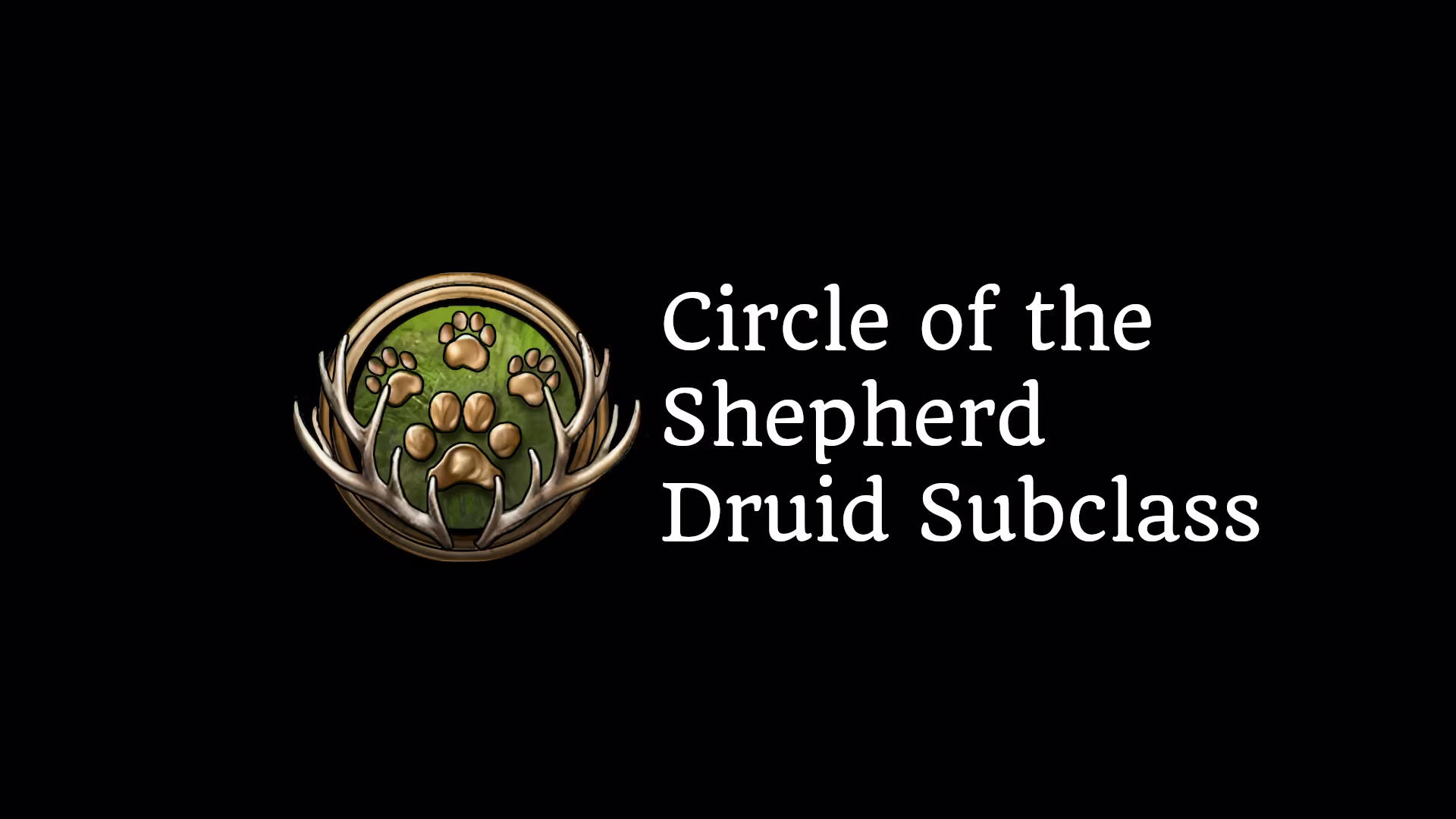 牧羊人德鲁伊副职业 (Circle of the Shepherd Druid Subclass)