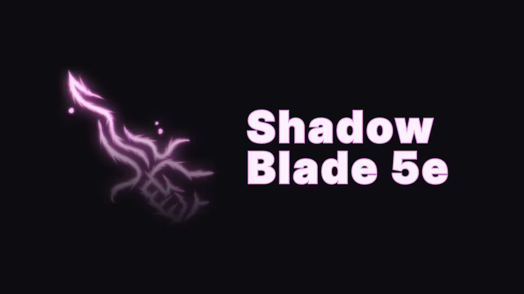 阴影之刃 5e (Shadow Blade 5e)