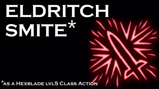 邪术惩戒：邪咒使者的法术 (Eldritch Smite as a Class Action for Hexblade)