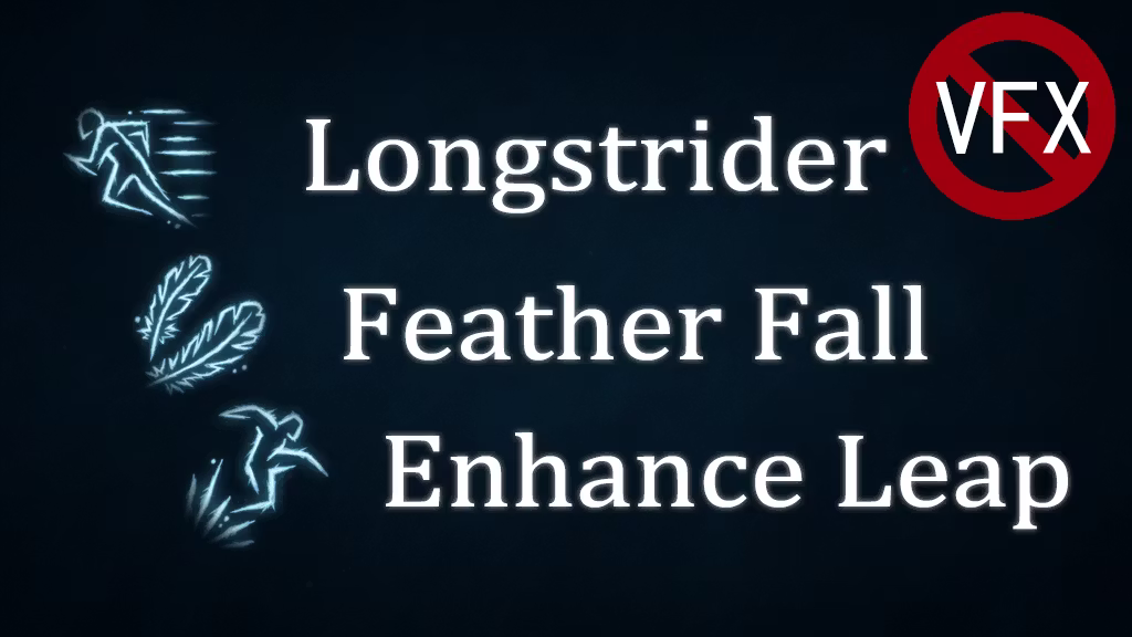 长足步|轻羽落|增强跳跃 质量提升（无视觉效果） (Longstrider|Feather Fall|Enhance Leap QoL(NO VFX))