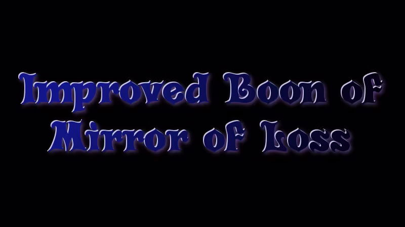 增强的损失之镜恩赐 (Improved Boon of Mirror of Loss)