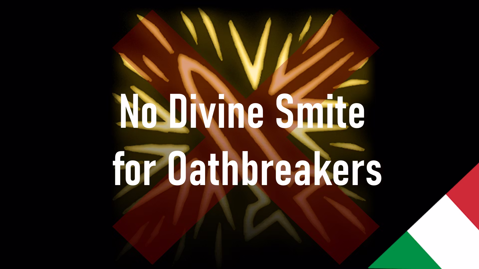 背誓者无神罚(IT版) (No Divine Smite for Oathbreakers ITA)