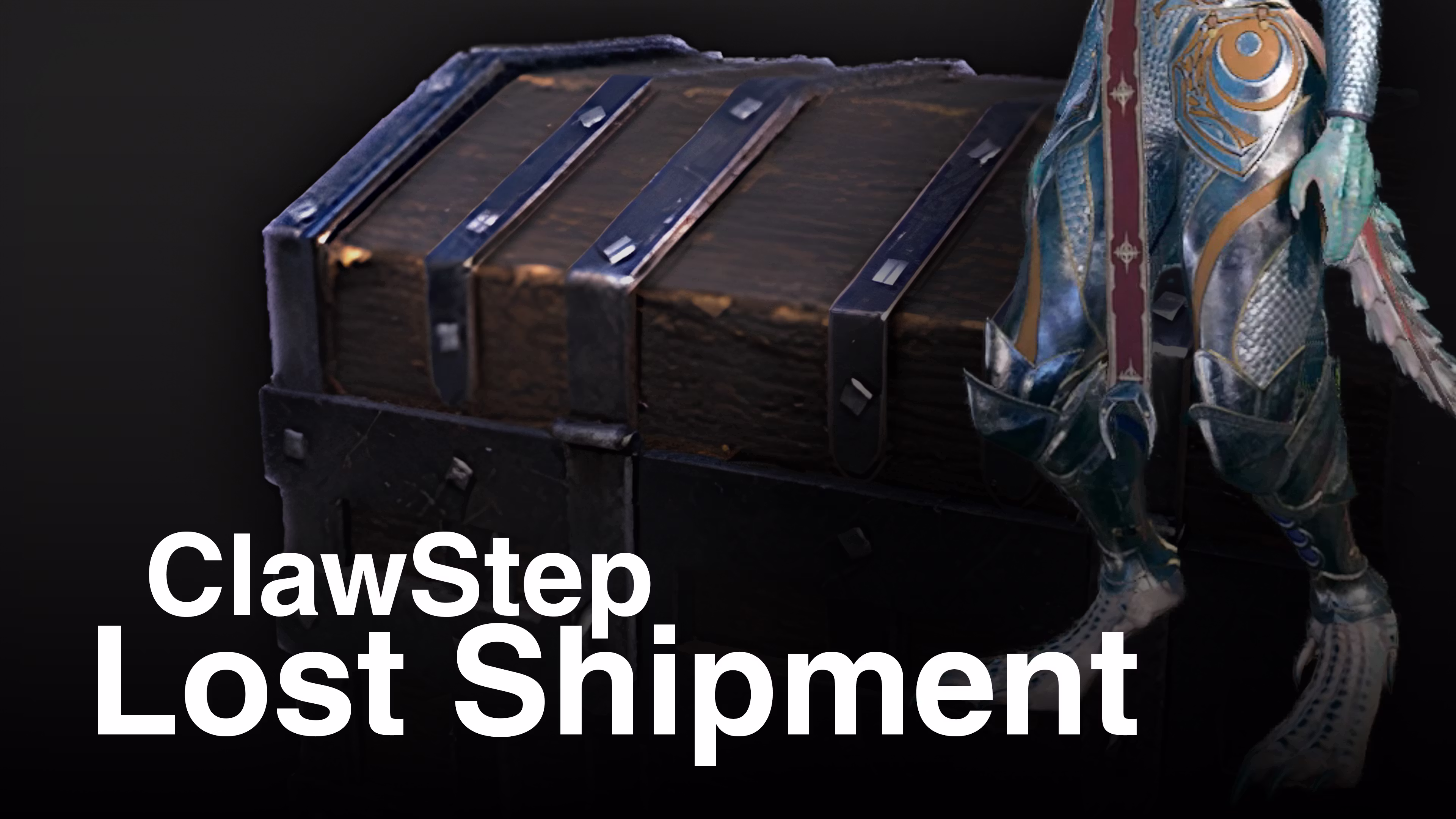 遗失的货物 – 爪步装备 (Lost Shipment – Equipment for Clawstep)