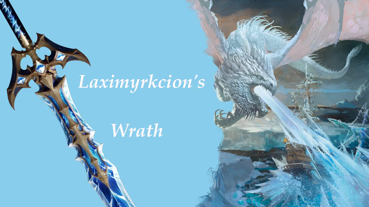 Laximyrkcion 的愤怒 (Laximyrkcion’s Wrath)