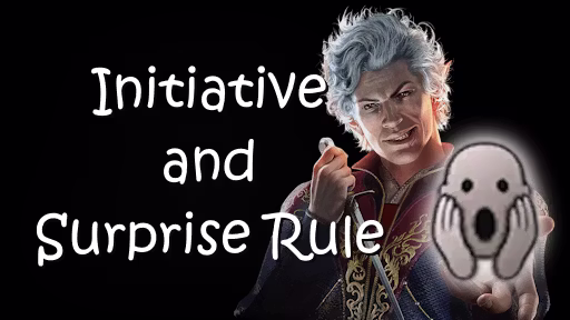 先攻和突然袭击规则 (Initiative and Surprise Rule)