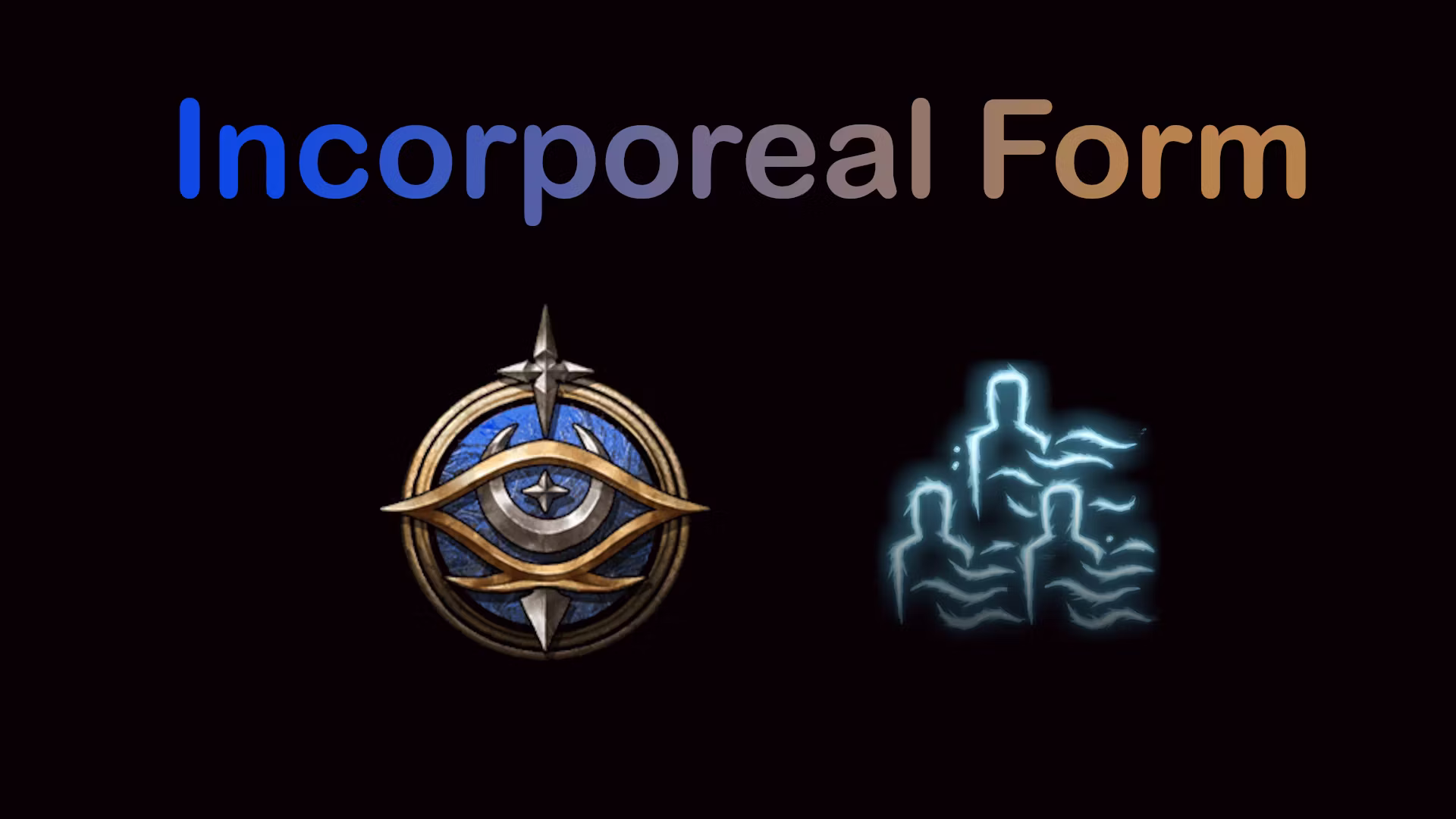 无形形态 (Incorporeal Form)