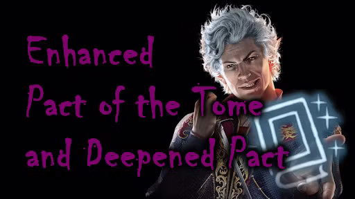 增强的书契与深化契约 (Enhanced Pact of the Tome and Deepened Pact)