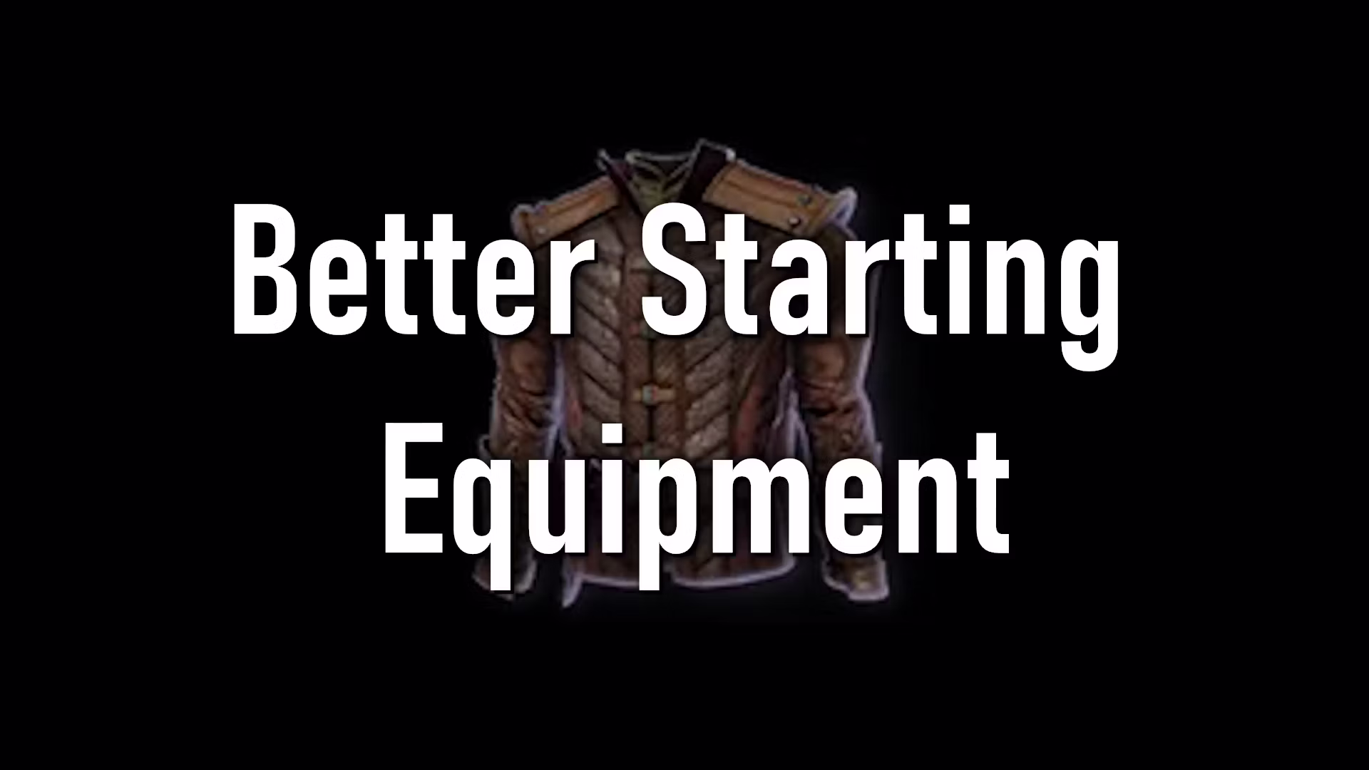 更好的初始装备 (Better Starting Equipment)