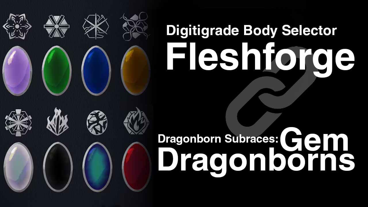 FleshForge – DGB 子种族 – 宝石龙裔 – 补丁 (FleshForge – DGB Subraces – Gem Dragonborn – Patch)