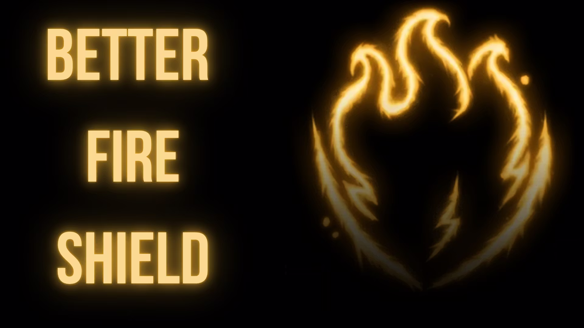 更好的火焰护盾 (Better Fire Shield)