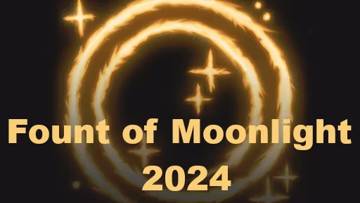 月光之泉 2024 (Fount of Moonlight 2024)