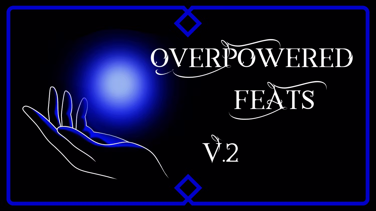 超强成就 V2 (Overpowered Feats V.2)