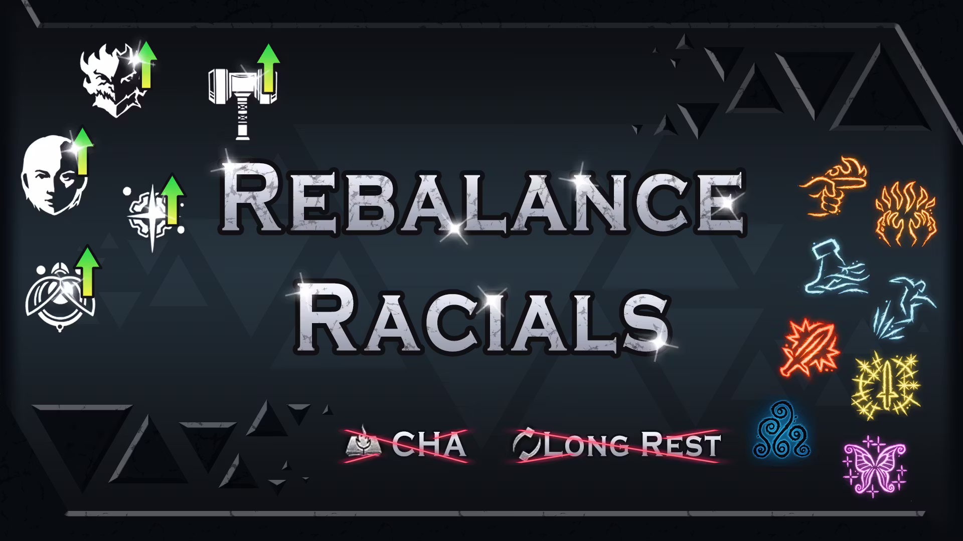 种族平衡调整 (Rebalance Racials)