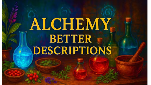 炼金术更佳描述 (Alchemy Better Descriptions)